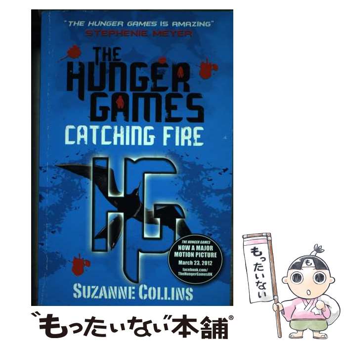  Catching Fire Suzanne Collins / Suzanne Collins / Scholastic 
