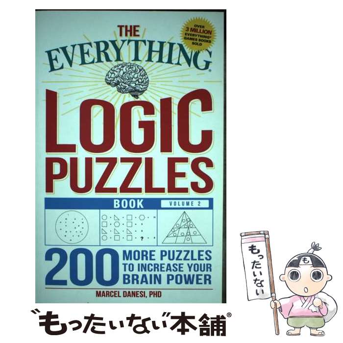 【中古】 The Everything Logic Puzzles Book, Volume 2: 200 More Puzzles to Increase Y...