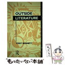 【中古】 Outside Literature / Tony Bennett / Routledge [ペーパーバック]【メール便送料無料】【あす楽対応】