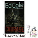 【中古】 Courage: Winning Life 039 s Toughest Battles / Edwin Louis Cole / Whitaker House ペーパーバック 【メール便送料無料】【あす楽対応】