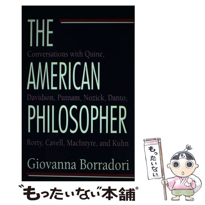 š The American Philosopher: Conversations with Quine, Davidson, Putnam, Nozic...