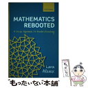 【中古】 Mathematics RebootedA Fresh Approach to Understanding Lara Alcock / Lara Al...