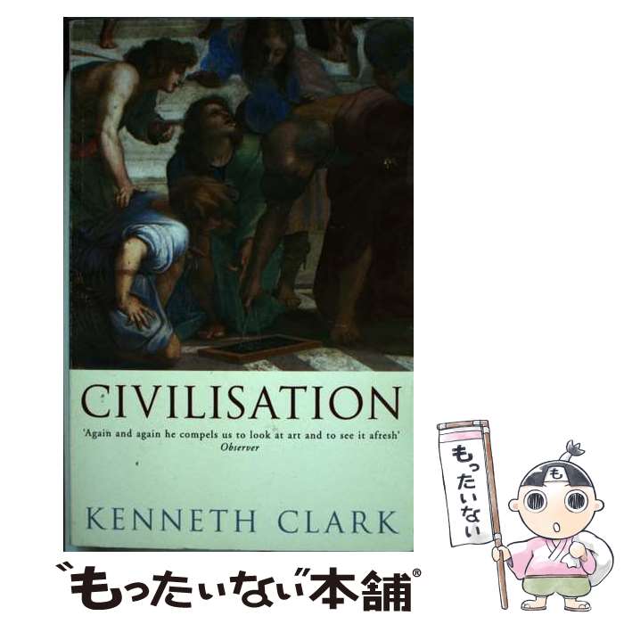 【中古】 Civilisation Kenneth Clark / Kenneth Clark / John Murray Publishers Ltd [ペー...