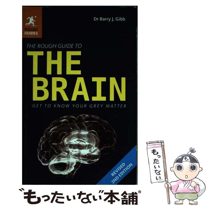 【中古】 The Rough Guide to the Brain Revised / Barry Gibb / Rough Guides ペーパーバック 【メール便送料無料】【あす楽対応】