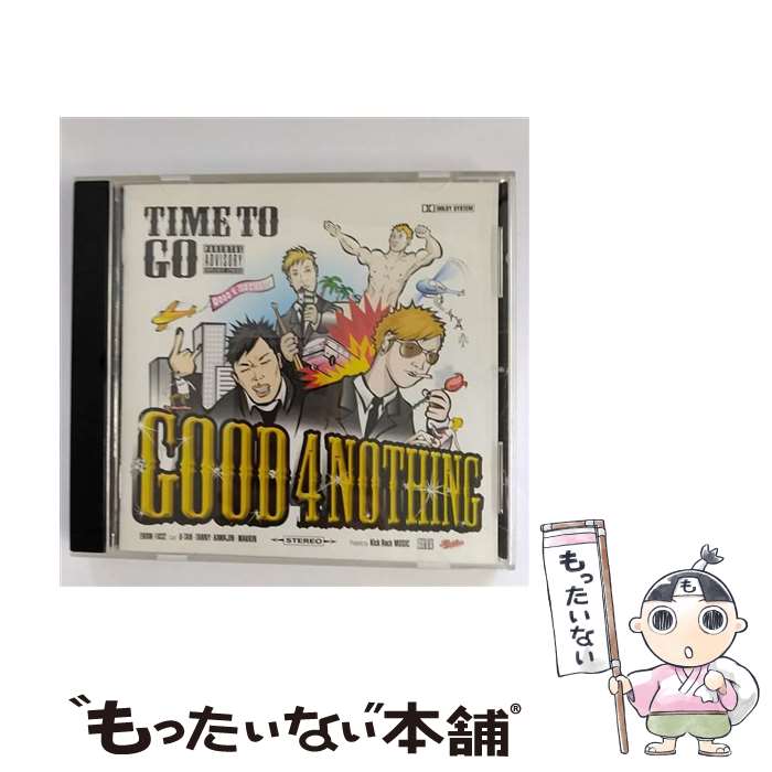 【中古】 TIME TO GO/CD/EKRM-1032 / GOOD 4 NOTHING / Kick Rock MUSIC CD 【メール便送料無料】【あす楽対応】