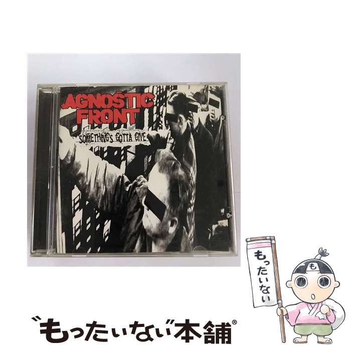 Artist Name: N - 【中古】 Something’s Gotta Give アグノスティック・フロント / Agnostic Front / Epitaph [CD]【メール便送料無料】【最短翌日配達対応】
