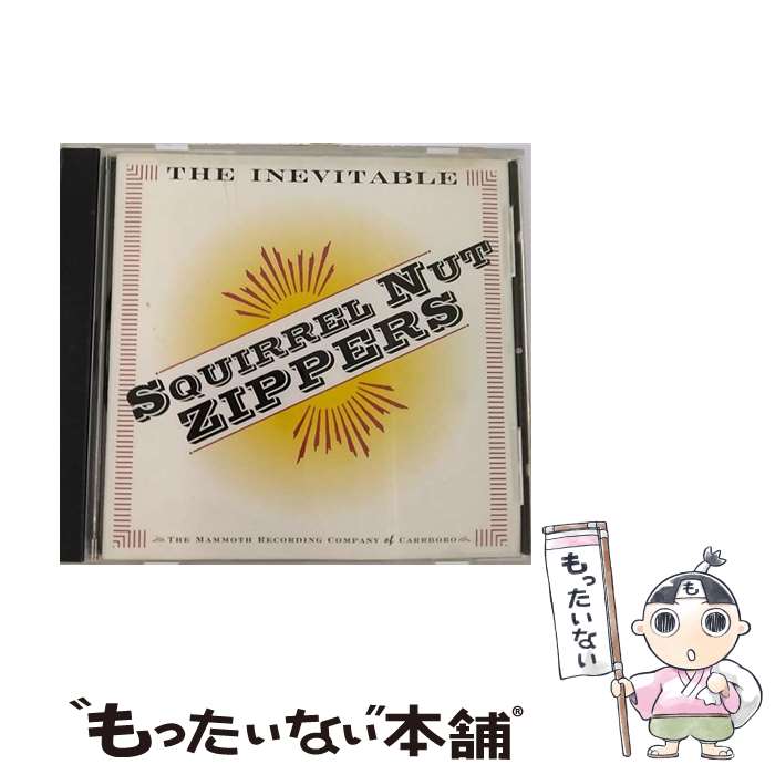 【中古】 Inevitable SquirrelNutZippers / Squirrel Nut Zippers / Fontana Mammoth [CD]【メール便送..