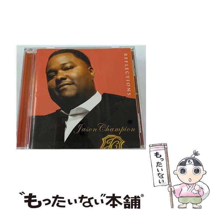 【中古】 リフレクションズ / ジェイソン・チャンピオン / ジェイソン・チャンピオン / EMI MUSIC JAPAN(TO)(M) [CD]【メール便送料無料】【最短翌日配達対応】