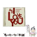 【中古】 AND　I　LOVE　YOU/CD/UPCH-20063 / DREAMS COME TRUE / UNIVERSAL MUSIC K.K(P)(M) [CD]【メール便送料無料】【あす楽対応】