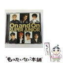 【中古】 On and On ファンクラブ限定盤 DVD付 SUPER JUNIOR / / [CD]【メール便送料無料】【あす楽対応】