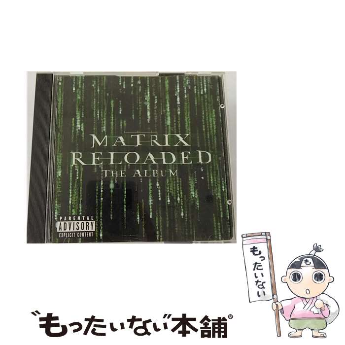 【中古】 THE MATRIX RELOADED：THE ALBUM オリジナル・サウンドトラック / OST/Various / Maverick [CD]【メール便送料無料】【あす楽対応】