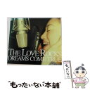 【中古】 THE　LOVE　ROCKS/CD/UPCH-9220 / DREAMS COME TRUE / ユニバーサルJ [CD]【メール便送料無料】【あす楽対応】