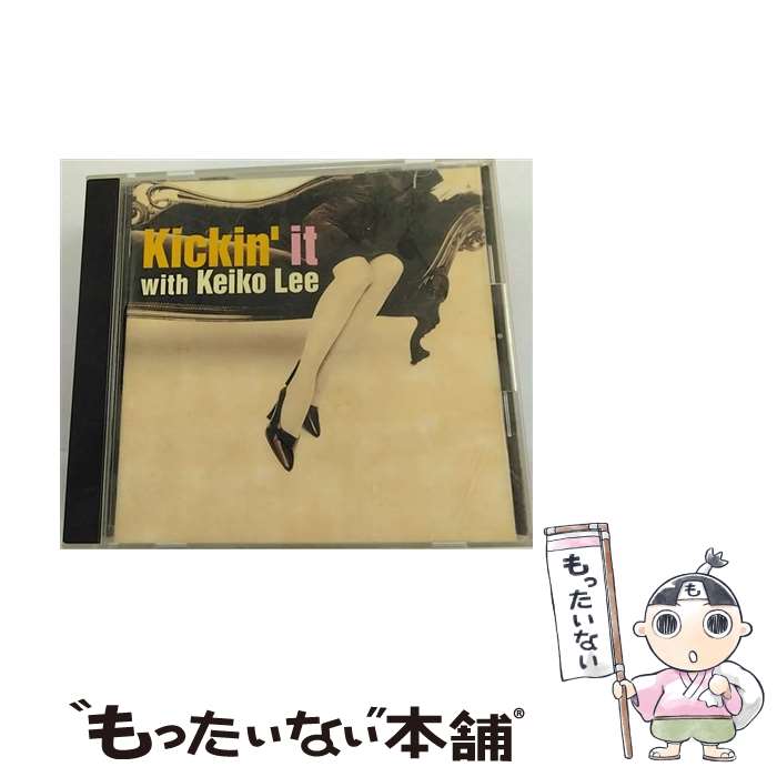 【中古】 キッキン・イット/CD/SRCS-8054 / ケイコ・リー / ソニー・ミュージックレコ ...