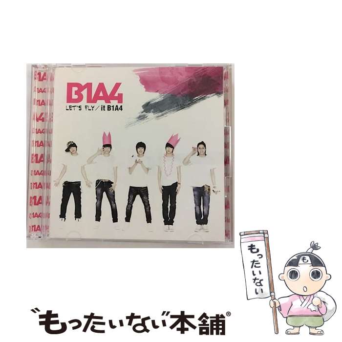 【中古】 LET’S　FLY　／　it　B1A4/CD/PCCA-03514 / B1A4 / ポニーキャニオン [CD]【メール便送料無料】【あす楽対応】