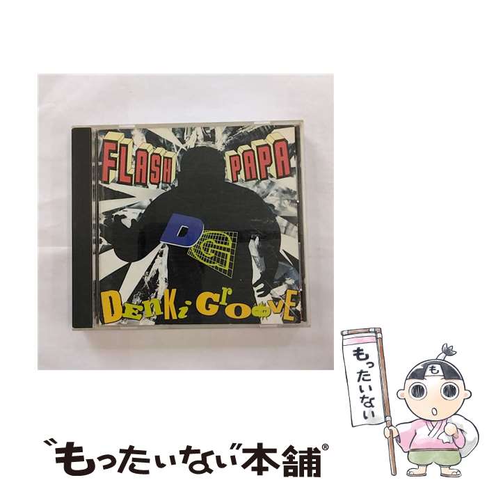 【中古】 FLASH PAPA/CD/SRCL-1774 / 電気グルーヴ TACKQ ISHINO DENKI GROOVE PIERRE TAKI / ソニー・ミュージックレコーズ [CD]【メール便送料無料】【あす楽対応】