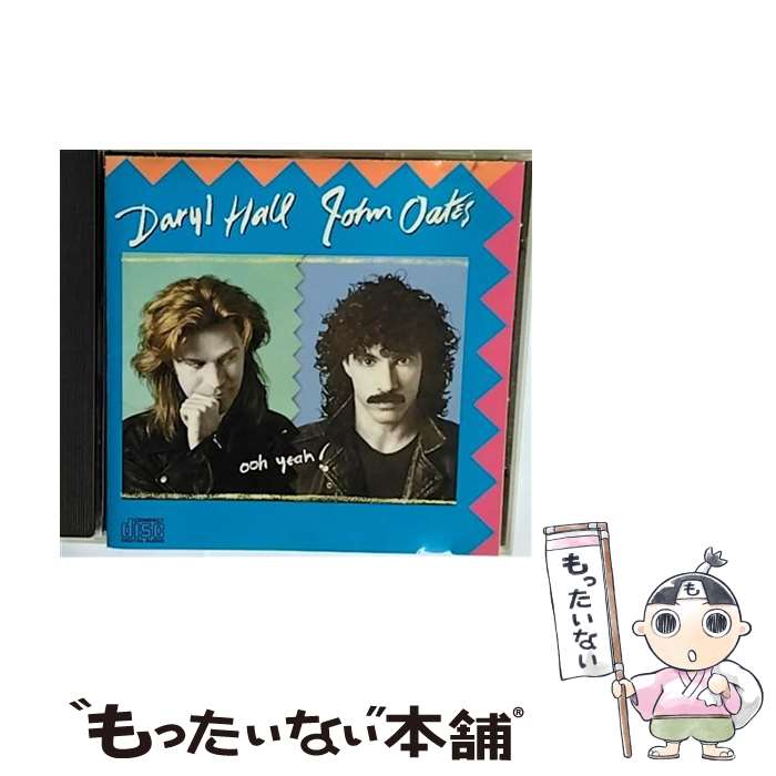 【中古】 Ooh Yeah！ ダリル・ホール＆ジョン・オーツ / Hall & Oates / Arista [CD]【メール便送料無料】【あす楽対応】