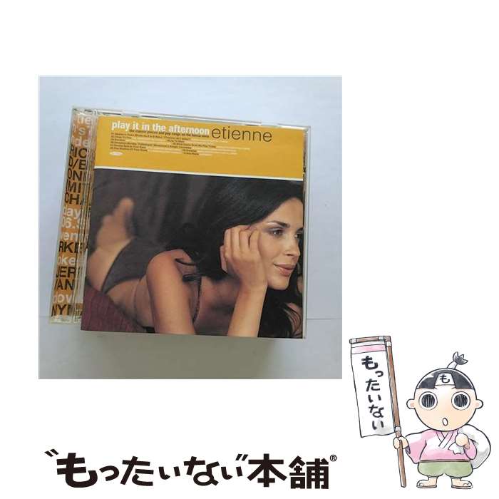 【中古】 プレイ・イット・イン・ジ・アフタヌーン/CD/COCB-53228 / エティエンヌ / 日本コロムビア [CD]【メール便送料無料】【あす楽対応】