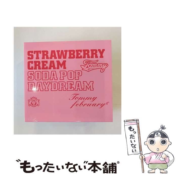 【中古】 Strawberry　Cream　Soda　Pop　Daydream/CD/DFCL-1530 / Tommy February6 / DefSTAR RECORDS(SME)(M) [CD]【メール便送料無料】【あす楽対応】