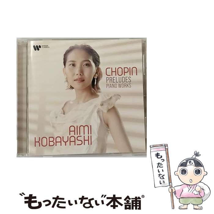 Composer: Ma Line - 【中古】 ショパン: 前奏曲集 他 SACD / 小林愛実 / 小林愛実 / ワーナーミュージック・ジャパン [CD]【メール便送料無料】【最短翌日配達対応】