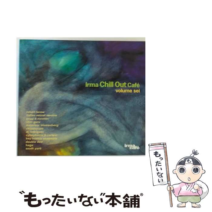 yÁz Chill Out Cafe Vol.6 / Various Artists / Irma Cafe [CD]y[֑zyyΉz