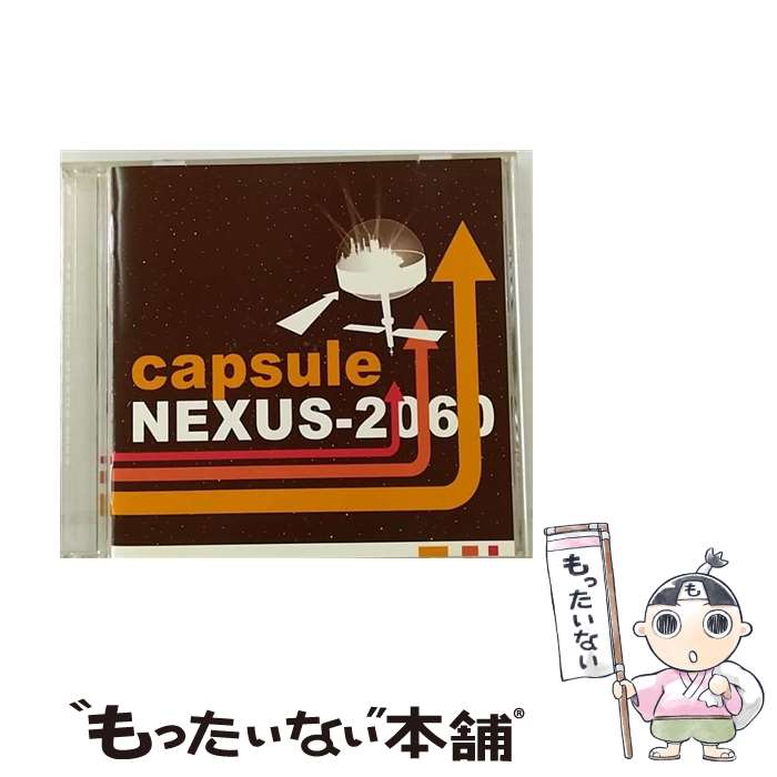 【中古】 NEXUS-2060/CD/YCCC-10002 / capsule / ヤマハミュージックコミュニケーションズ [CD]【メール便送料無料】【あす楽対応】