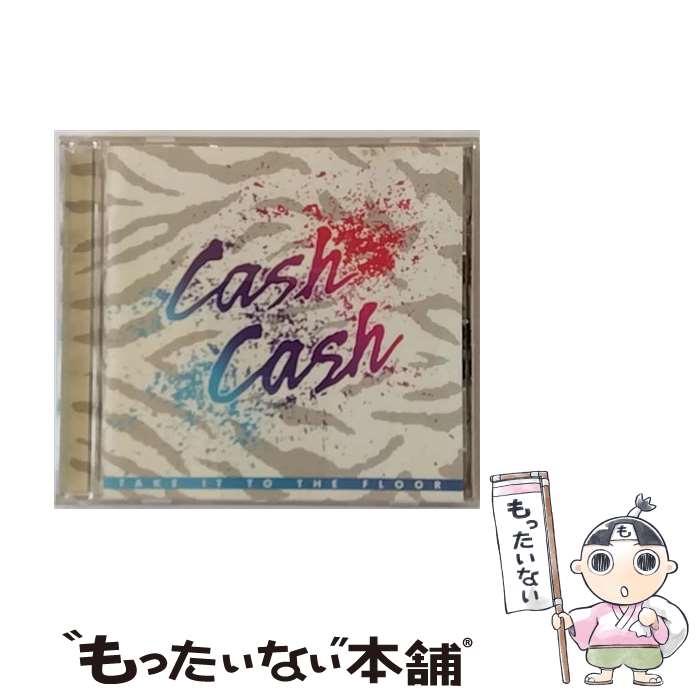 ����š� TAKE IT TO THE FLOOR ����å��塦����å��� / Cash Cash / Republic [CD]�ڥ᡼��������̵���ۡں�û����...