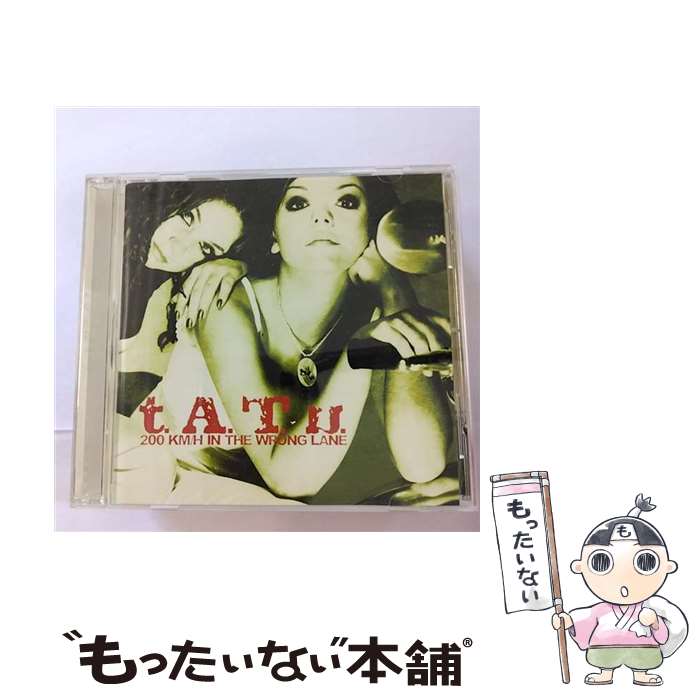 【中古】 CD 200KM/H IN THE WRONG LANE/t.A.T.u. 輸入盤 / Tatu / Interscope [CD]【メール便送料無料】【あす楽対応】