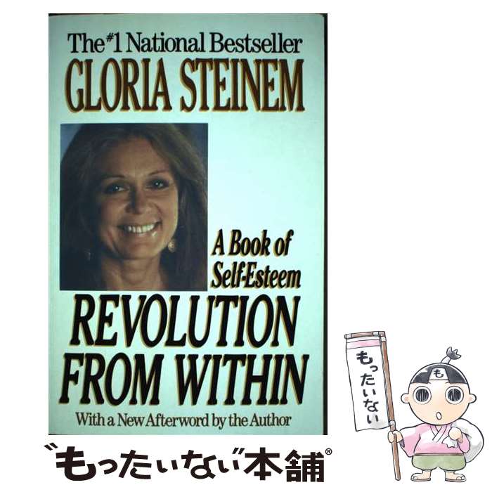 【中古】 Revolution from Within: A Book of Self-Esteem / Gloria Steinem / Little, Br...