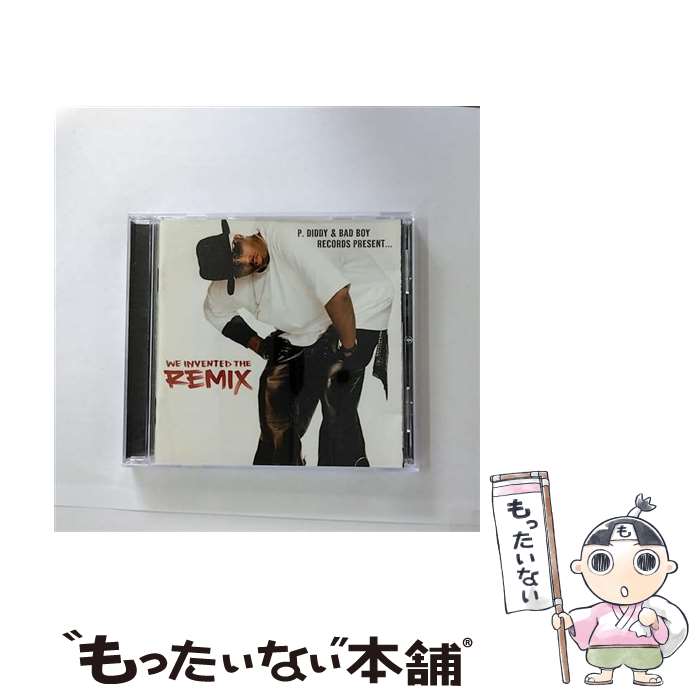 【中古】 P Diddy ＆ Bad Boy： We Invented the Remix 1 P．ディディ＆バッド・ボーイ・レコード / Puff Daddy / Arista [CD]【メール便送料無料】【あす楽対応】