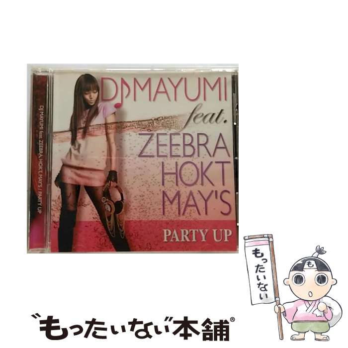 【中古】 PARTY　UP/CDシングル（12cm）/UPCH-80124 / DJ MAYUMI feat.ZEEBRA,HOKT,MAY’S / NAYUTAWAVE RECORDS [CD]【メール便送料無料】【あす楽対応】