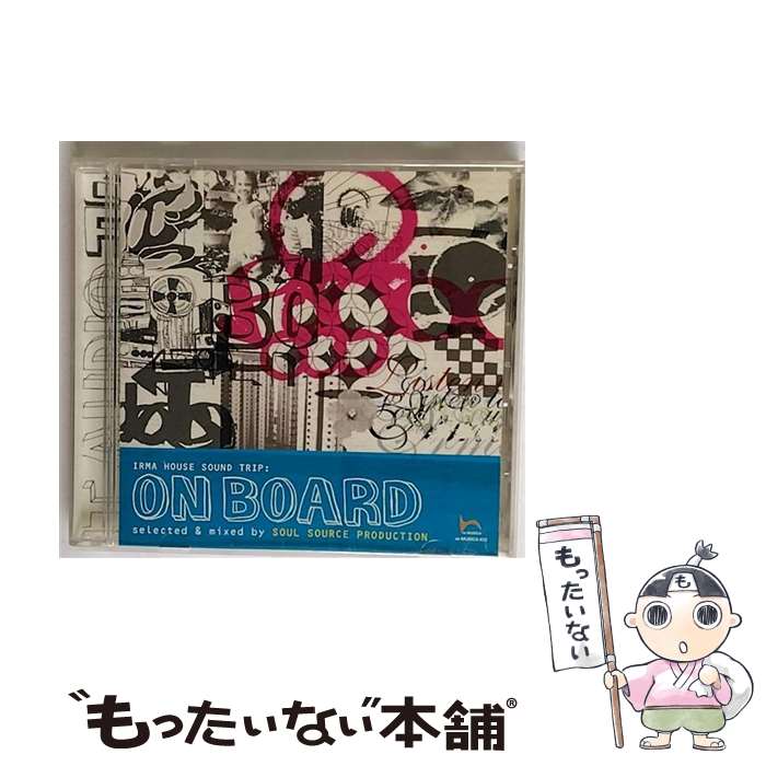 【中古】 オン・ボード　セレクテッド＆ミックスド　ソウル・ソース・プロダクション/CD/KICP-5032 / オムニバス, ニキータ・ウォーレン, マック / [CD]【メール便送料無料】【あす楽対応】