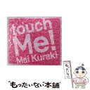 【中古】 touch　Me！/CD/VNCM-9004 / 倉木麻衣 / ノーザンミュージック [CD]【メール便送料無料】【あす楽対応】