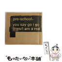 【中古】 you　say　go　i　go/CDシングル（8cm）/TFDC-28097 / pre-school / トイズファクトリー [CD]【メール便送料無料】【あす楽対応】