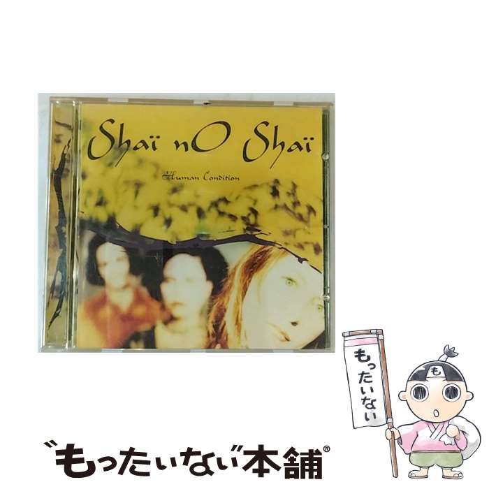 yÁz Shai No Shai / Human Condition / Shai No Shai / RCA [CD]y[֑zyyΉz