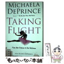 yÁz Taking Flight: From War Orphan to Star Ballerina/EMBER/Michaela Deprince / Michaela DePrince, Elaine Deprince / Ember [y[p[obN]y[֑zyyΉz