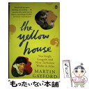 【中古】 The Yellow House Van Gogh, Gauguin, and Nine Turbulent Weeks in Arles Marti...