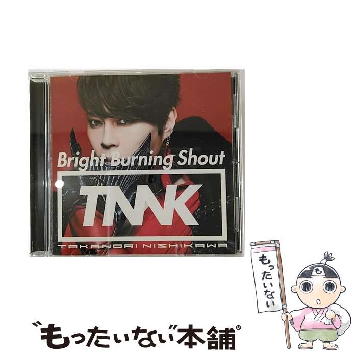 【中古】 Bright　Burning　Shout/CDシングル（12cm）/ESCL-4983 / 西川 貴教 / ERJ [CD]【メール便送料無料】【あす楽対応】