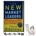 【中古】 The New Market Leaders: Who's Winning and How in the Battle for Customers /...