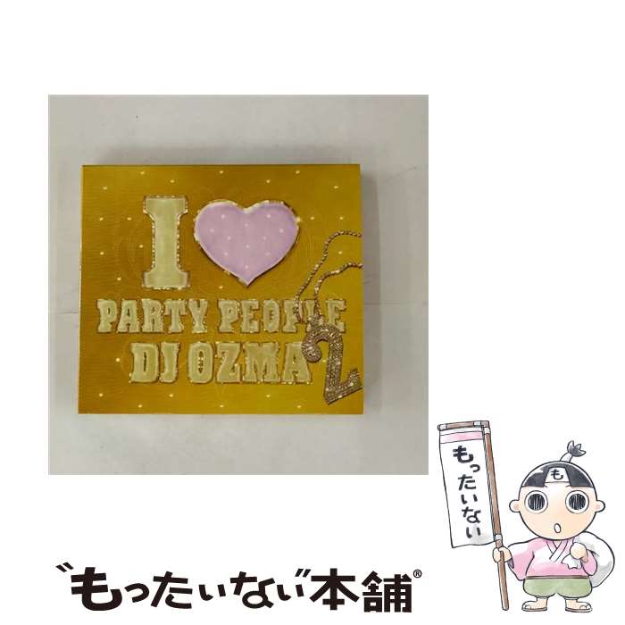 【中古】 I　■　PARTY　PEOPLE　2/CD/TOCT-26471 / DJ OZMA / EMI MUSIC JAPAN(TO)(M) [CD]【メール便送料無料】【あす楽対応】