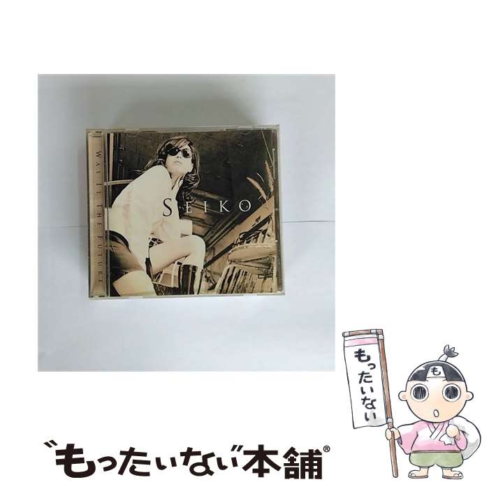 【中古】 CD WAS IT THE FUTURE/SEIKO 輸入