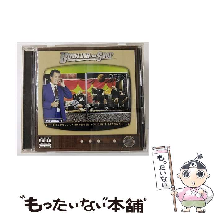 【中古】 ア・ハングオーヴァー・ユー・ドント・ディザーヴ/CD/BVCQ-24010 / ボウリング・フォー・スープ / BMG JAPAN [CD]【メール便送料無料】【あす楽対応】