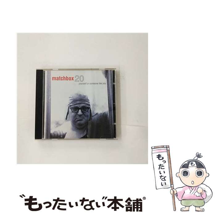 yÁz Matchbox 20 }b`{bNX20 / Yourself Or Someone Like You A / Matchbox Twenty / Atlantic / Wea [CD]y[֑zyyΉz