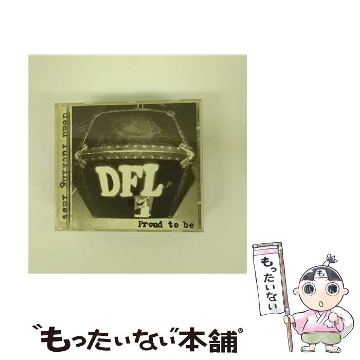 【中古】 Dfl Dead Fucking Last / Proud To Be 輸入盤 / Dfl, D.F.L. / Epitaph Mod [CD]【メール便送料無料】【あす楽対応】