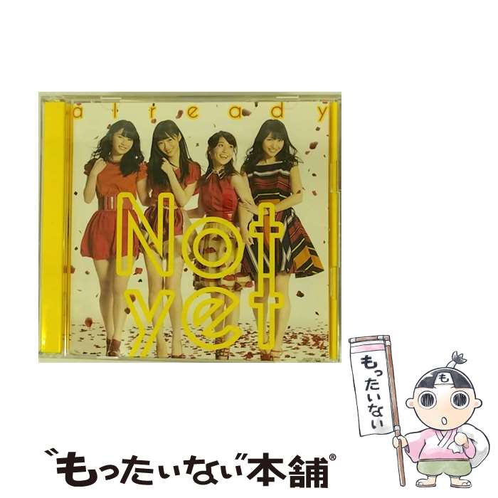  already（通常盤Type-A）/CD/COZP-915 / Not yet, 大島優子, 指原莉乃, 北原里英, 横山由依 / 日本コロムビア 