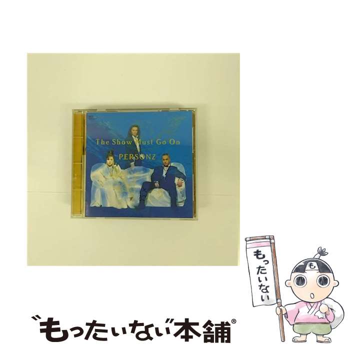 【中古】 The Show Must Go On/CD/TOCT-8040 / PERSONZ / EMIミュージック ジャパン CD 【メール便送料無料】【あす楽対応】