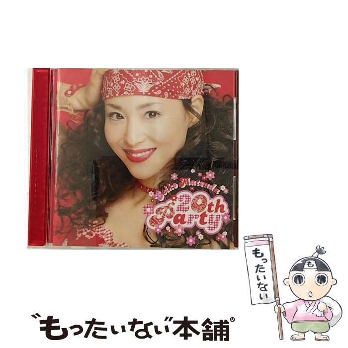 【中古】 20th　Party/CD/PHCL-5151 / 松田聖子, 松田聖子 with 原田真ニ / マーキュリー・ミュージックエンタテインメント [CD]【メール便送料無料】【あす楽対応】