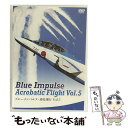 【中古】 ブルーインパルス・曲技飛行　Vol．5/DVD/EGDD-0049 / アースゲート [DVD]【メール便送料無料】【あす楽対応】