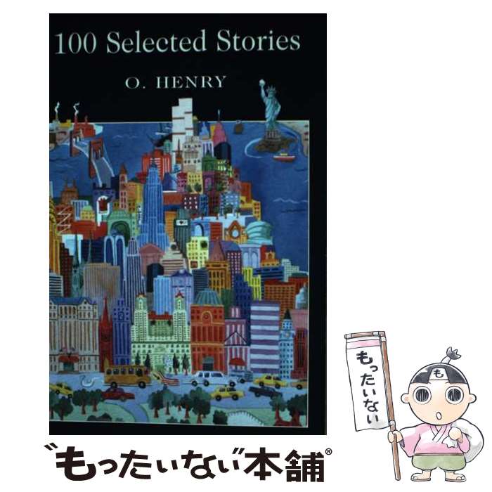 【中古】 Selected Stories Revised/WORDSWORTH ED/O. Henry / O. Henry / Wordsworth Edi...