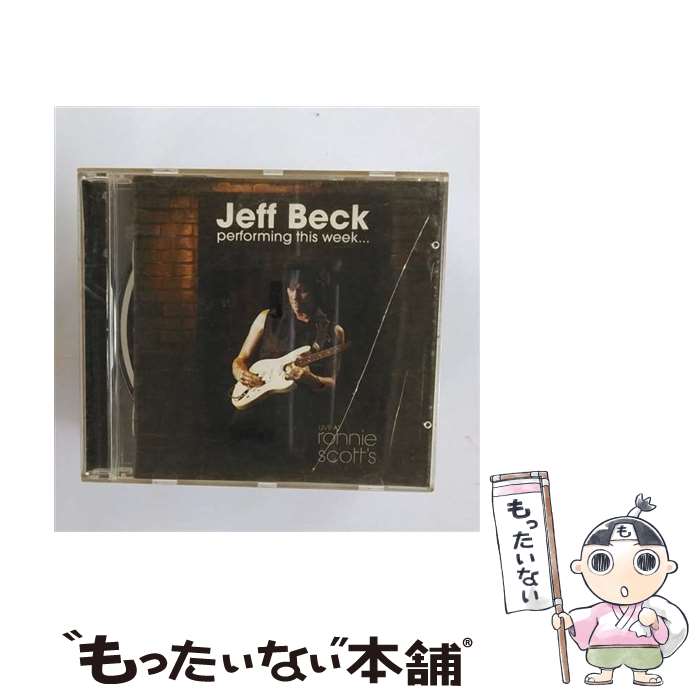  Jeff Beck ジェフベック / Performing This Week: Live At Ronnie Scott's / Jeff Beck / Eagle Records 