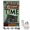 【中古】 Have a good time 初めてタイムを読む人のために / 島村 力 / アルク 新書 【メール便送料無料】【あす楽対応】